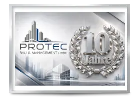 10 Jahre Protec Bau & Management
